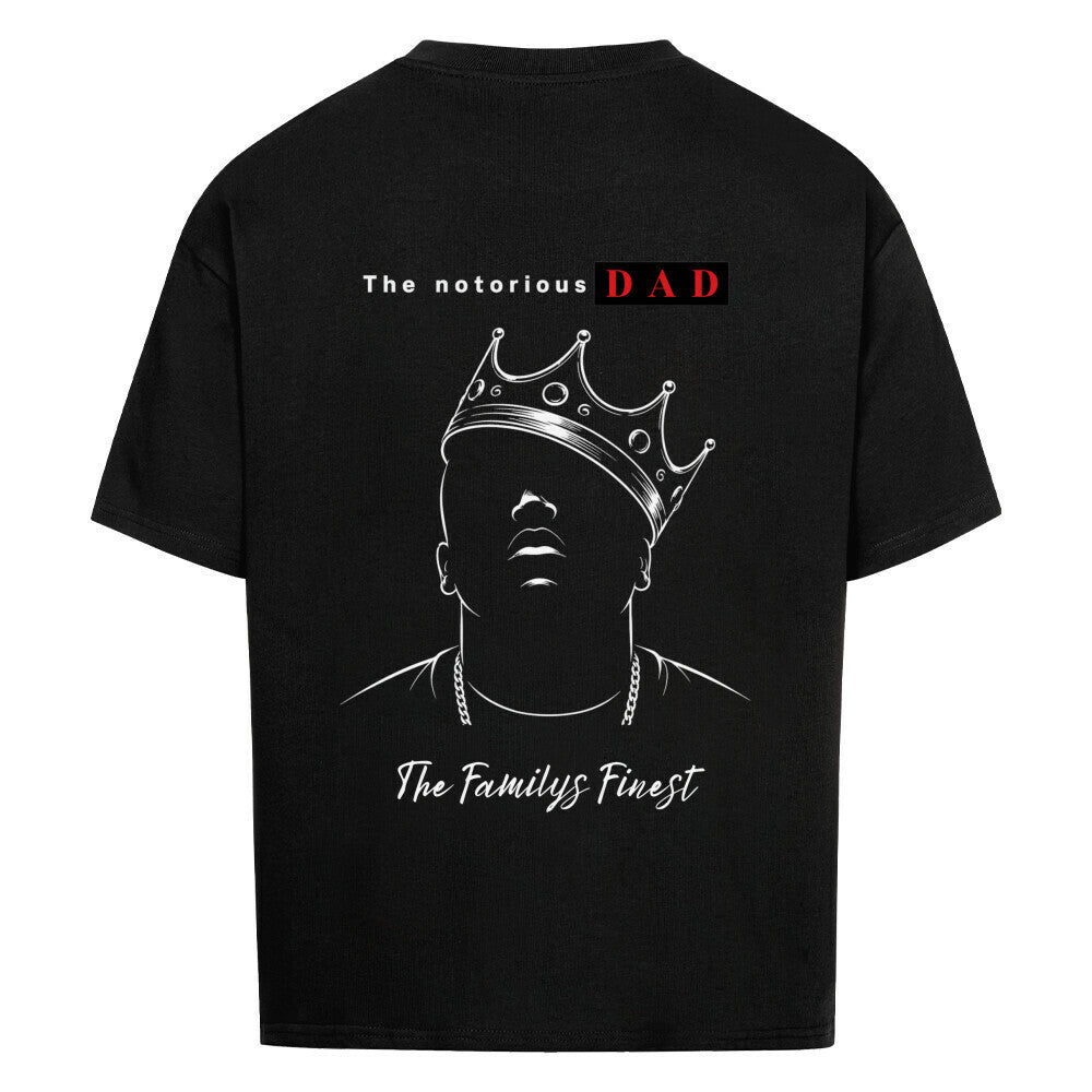 The Notorious DAD - Shirt Unisex
