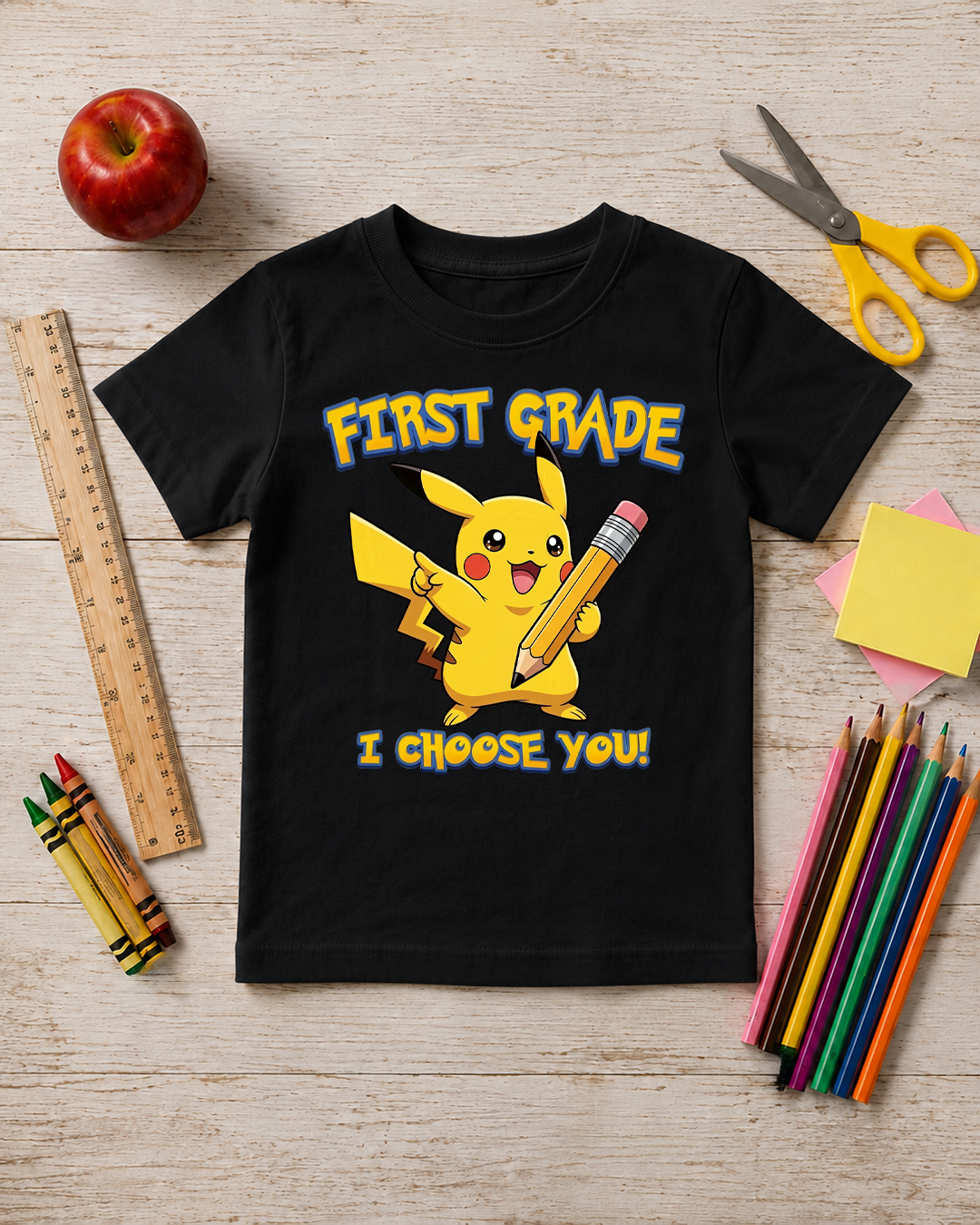 First Grade I Choose You - Perfect First Day Of School Shirt - Unisex