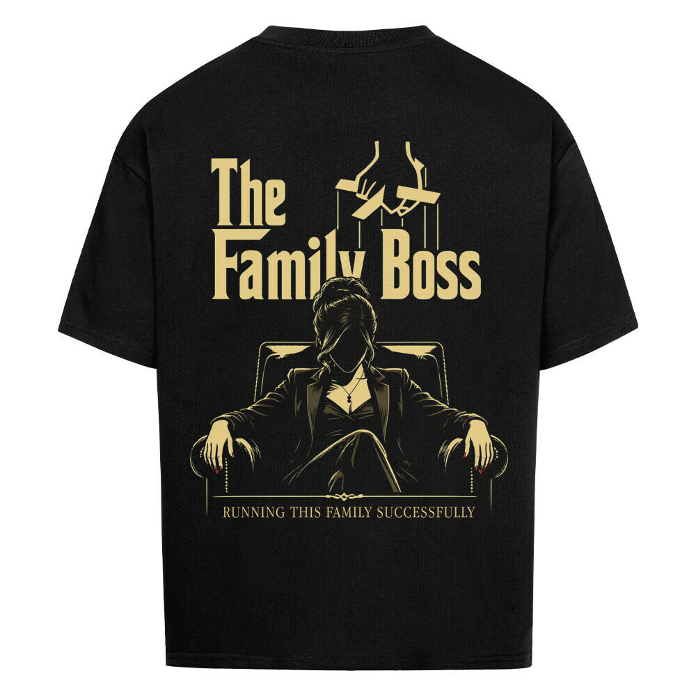 The Family Boss (Mom) - Shirt Unisex