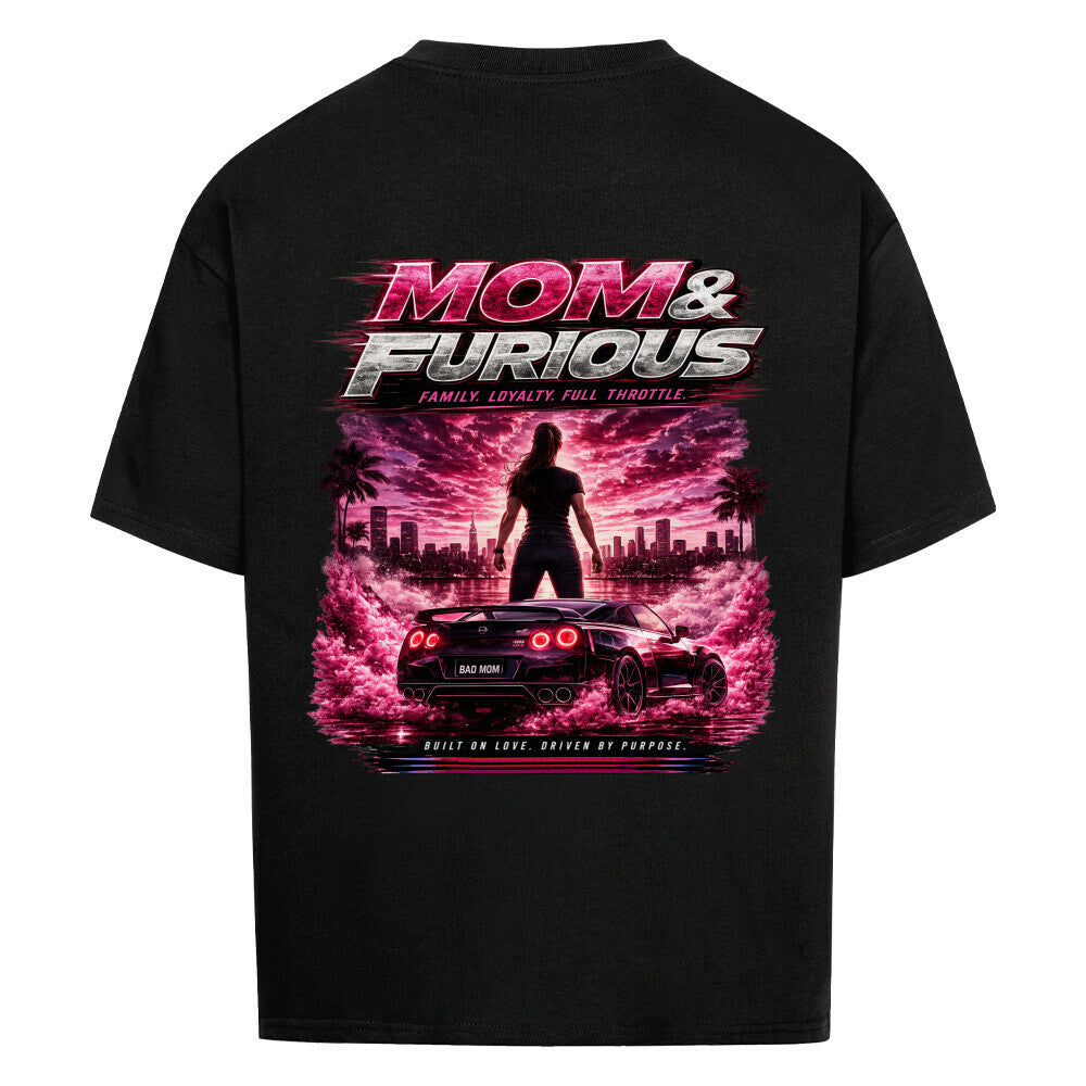 Mom & Furious - Shirt Unisex Backprint