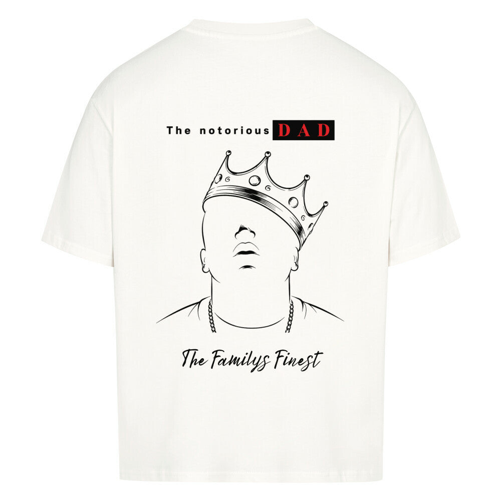 The Notorious DAD - Shirt Unisex
