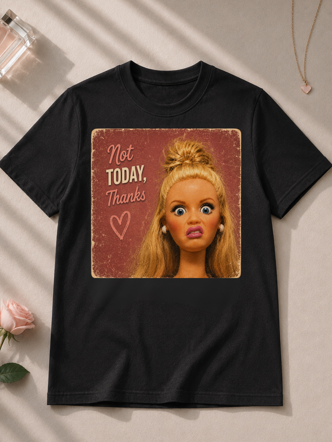 not today - Shirt Unisex