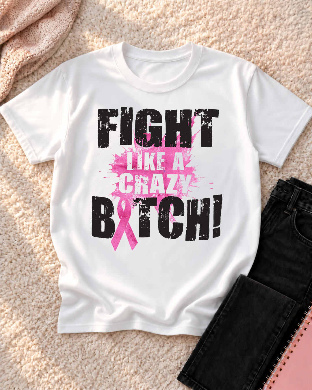Fight Like a Crazy Bitch - Breast Cancer Awareness Shirt